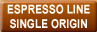 Espresso Line Single Origin
